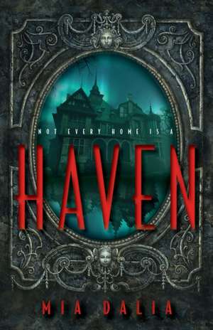 Dalia, M: Haven