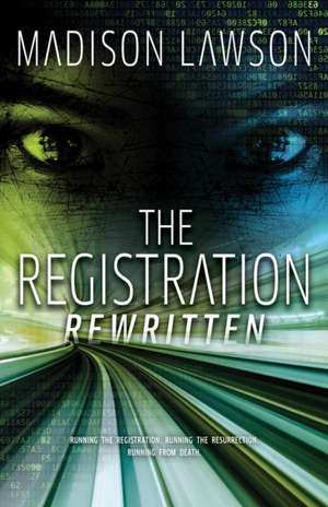 The Registration Rewritten de Madison Lawson