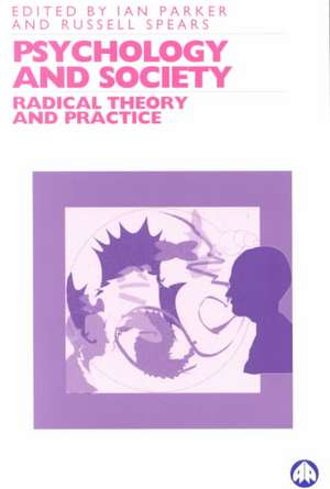 Psychology and Society: Radical Theory and Practice de Ian Parker