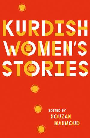 Kurdish Women's Stories de Houzan Mahmoud