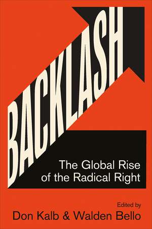 Backlash: The Global Rise of the Radical Right de Don Kalb Kalb