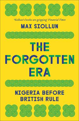 The Forgotten Era de Max Siollun