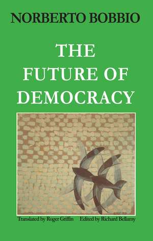 Future of Democracy de Norberto Bobbio