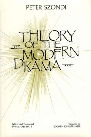 Theory Of Modern Drama de Szondi