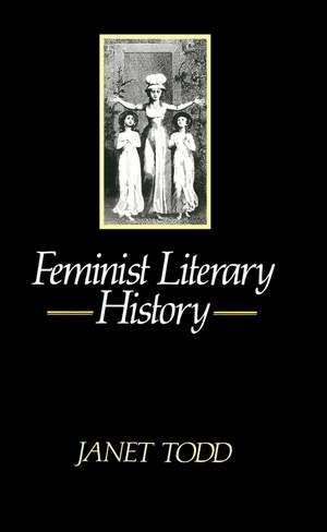 Feminist Literary History de J. Todd