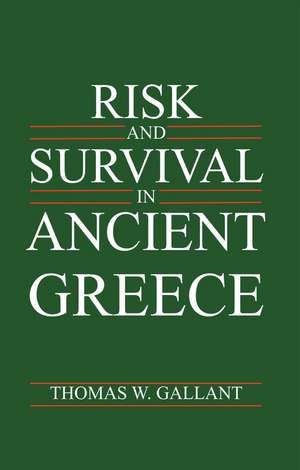 Risk & Survival In Ancient Greece de Gallant