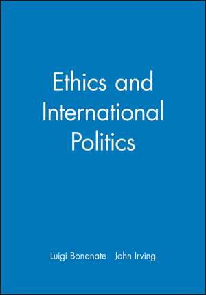 Ethics and International Politics de L Bonanate