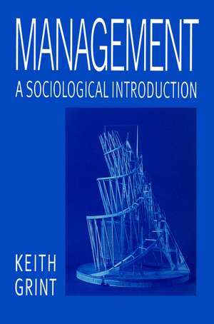 Management: A Sociological Introduction de Grint