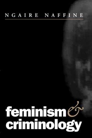 Feminism and Criminology de N Naffine