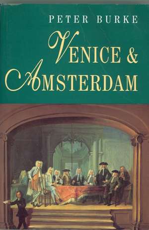 Venice and Amsterdam de Burke