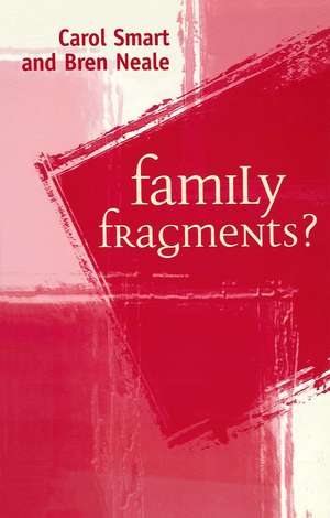 Family Fragments? de C Smart