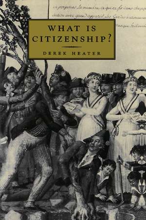 What is Citizenship? de Heater