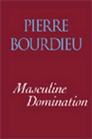 Masculine Domination de Pierre Bourdieu