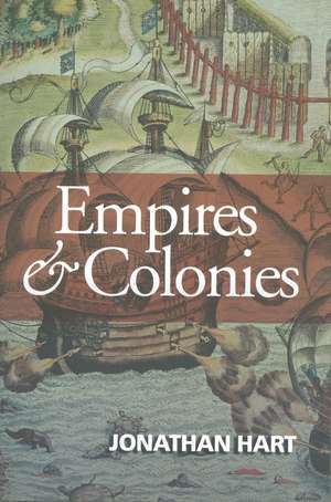 Empires and Colonies de J. Hart