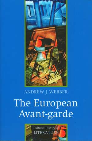 The European Avant–Garde 1900–1940 de Webber