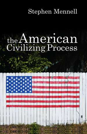 The American Civilizing Process de S Mennell