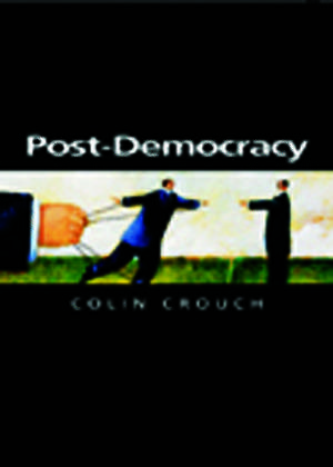 Post–Democracy de Crouch