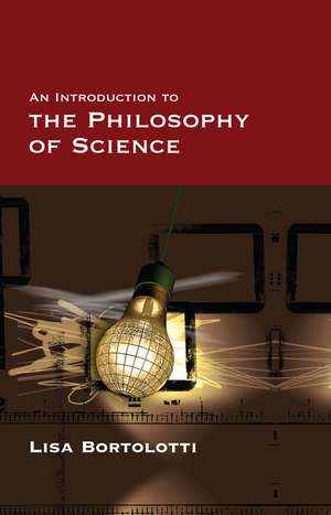 Introduction to the Philosophy of Science de L Bortolotti