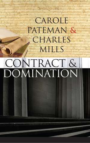 The Contract and Domination de Carole Pateman