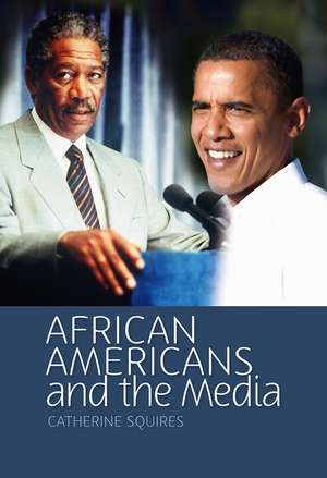 African Americans and the Media de Catherine Squires