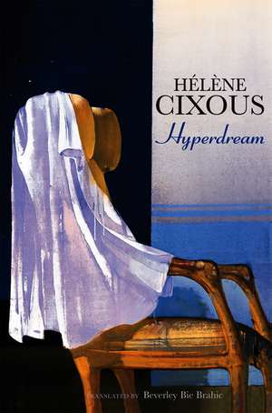 Hyperdream de Hélène Cixous