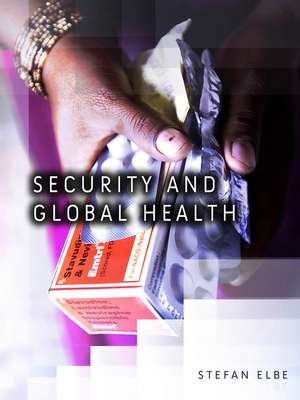 Security and Global Health de S Elbe