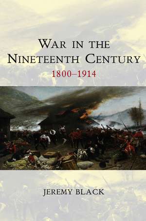 War in the Nineteenth Century de J. Black