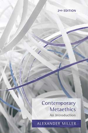 Contemporary Metaethics: An Introduction de A Miller