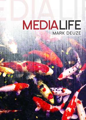 Media Life de M Deuze