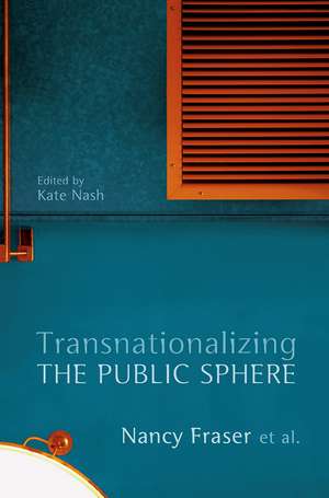 Transnationalizing the Public Sphere de N Fraser