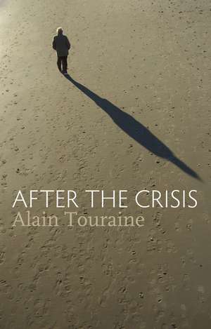 After the Crisis de Alain Touraine