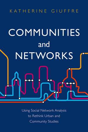 Communities and Networks de Katherine Giuffre