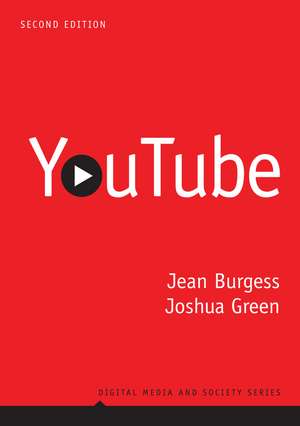 YouTube – Online Video and Participatory Culture de J Burgess