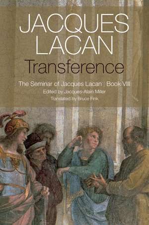 Transference – The Seminar of Jacques Lacan, Book VIII de J Lacan