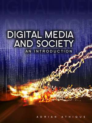 Digital Media and Society – An Introduction de A Athique