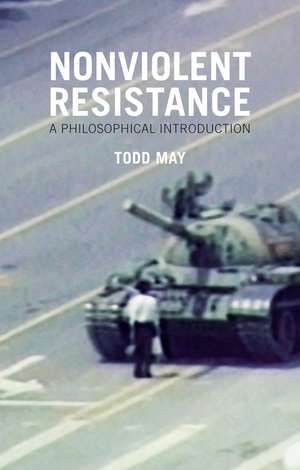 Nonviolent Resistance de Todd May