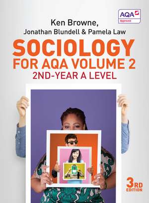 Sociology for AQA Volume 2 – 2nd–Year A Level de K Browne