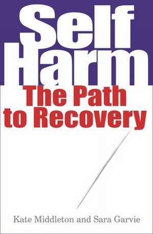 Self Harm – The Path to Recovery de Kate Middleton