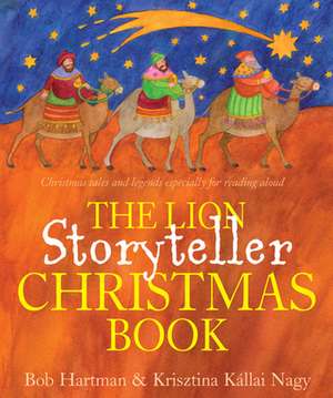 The Lion Storyteller Christmas Book de Bob Hartman