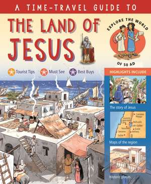 A Time–Travel Guide to the Land of Jesus – Explore the World of 50 AD de Peter Martin