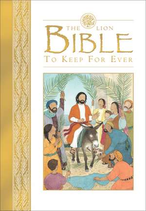 The Lion Bible to Keep for Ever de Sophie Allsopp