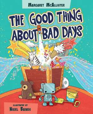 The Good Thing About Bad Days de Margaret Mcallister