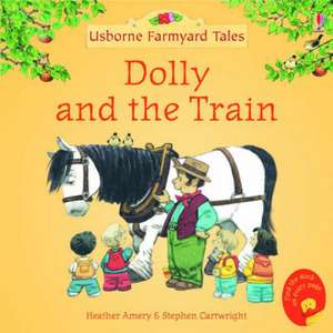 Dolly and the Train de Heather Amery