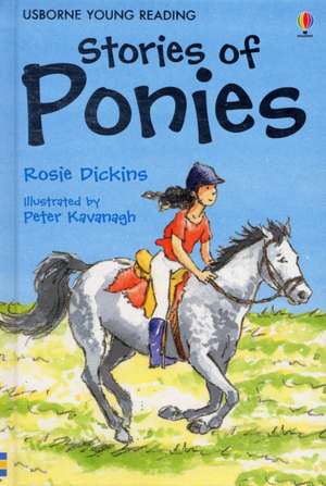 Stories of Ponies de Rosie Dickins