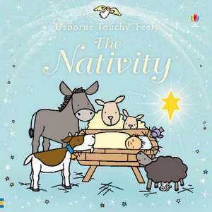 Watt, F: Touchy-feely The Nativity de Fiona Watt