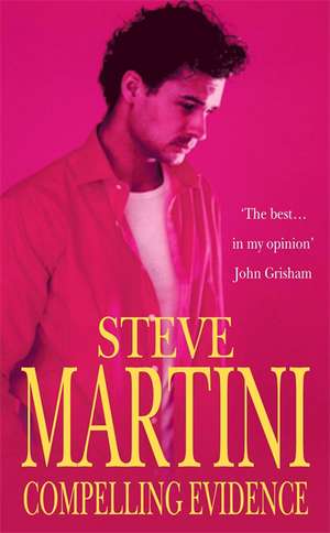 Compelling Evidence de Steve Martini