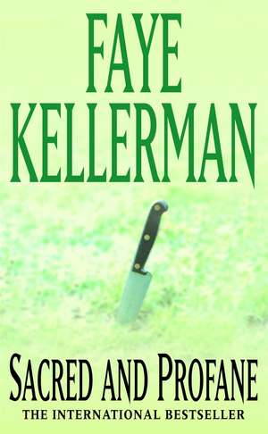 Sacred and Profane de Faye Kellerman