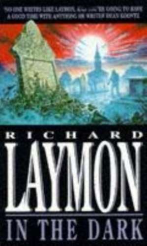 In the Dark de Richard Laymon