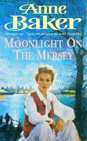 Moonlight on the Mersey de Anne Baker