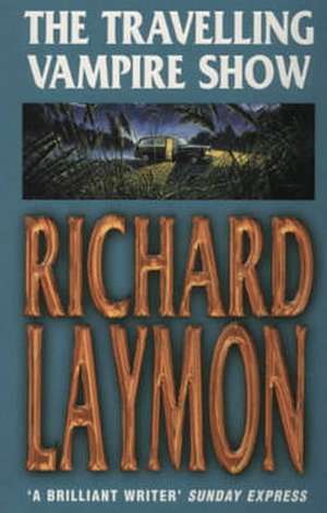 The Travelling Vampire Show de Richard Laymon